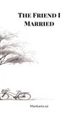 The Friend I Married