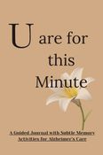 U are for this Minute
