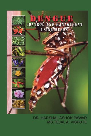 DENGUE : CONTROL AND MANAGEMENT USING HERBS