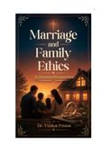 Marriage and Family Ethics: A Christian Perspective