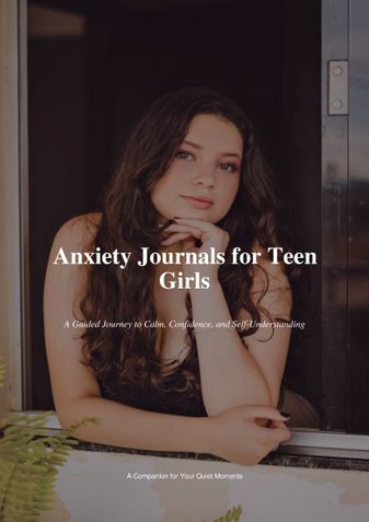 Anxiety Journals for Teen Girls