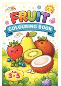 Fruit Coloring Book For kids Ages 3 - 5