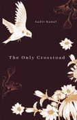 The Only Crossroad