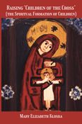 Raising 'Children of the Cross'