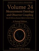 Measurement Ontology and Observer Coupling
