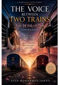 The voice between two trains