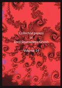 Collected Papers of Lord Soumadeep Ghosh Volume 14