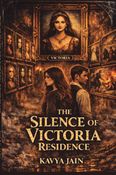 THE SILENCE OF VICTORIA RESIDENCE