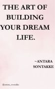 THE ART OF BUILDING YOUR DREAM LIFE