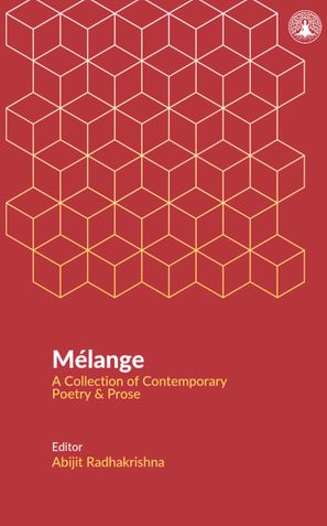 Mélange: A Collection of Contemporary Poetry & Prose