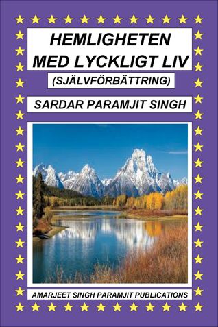 HEMLIGHETEN MED LYCKLIGT LIV