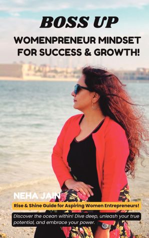 Boss Up: Womenpreneur Mindset for Success & Growth!