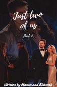 Just Two Of Us Part 2 - Rebels in Love