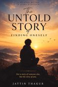 The Untold Story Of Finding Oneself