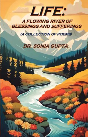 Life:A Flowing River of Blessings and Sufferings
