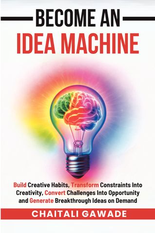 Become An Idea Machine