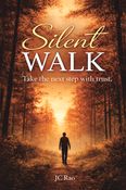 Silent Walk - Take the Next Step with Trust.