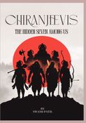 Chiranjeevis (The hidden seven among us)