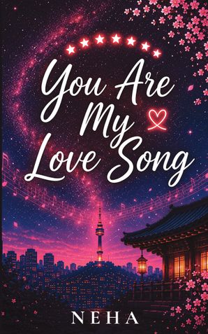 You Are My Love Song