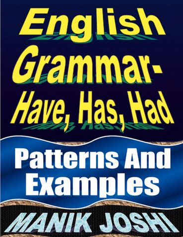 English Grammar- Have, Has, Had