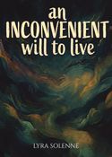 An Inconvenient Will to Live