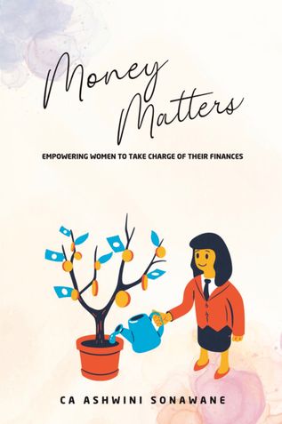 Money Matters: Empowering Women to Take Charge of Their Finances