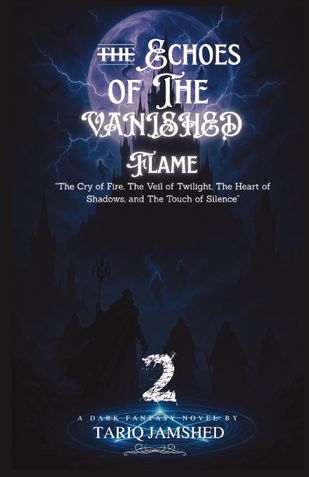 THE ECHOES OF THE VANISHED FLAME (BOOK 2 OF UNSPOKEN DUOLOGY)