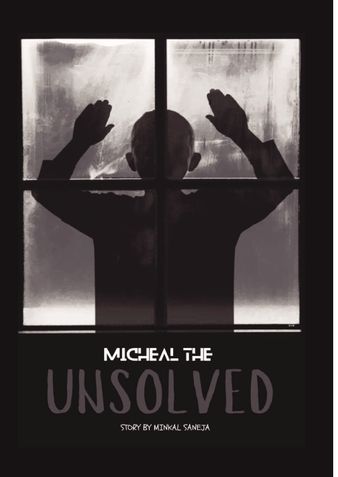 Micheal - The Unsolved Story
