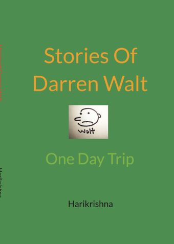 Stories of Darren Walt - One Day Trip