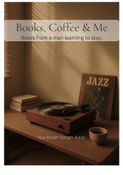 Books, Coffee and Me