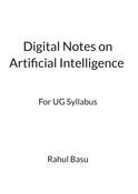 Digital Notes on Artificial Intelligence