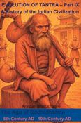 The Evolution of Tantra - IX (Age of Bodhidharma)
