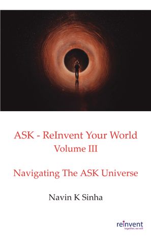 ASK – ReInvent Your World Volume III