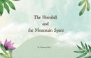 The Hornbill and the Mountain Spirit