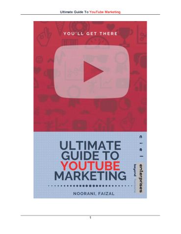Ultimate Guide To YouTube Marketing