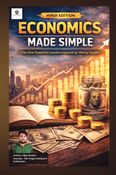 Economics Made Simple By Vijay Saxena