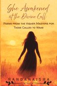 SHE AWAKENED AT THE DIVINE CALL