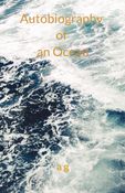 Autobiography of an ocean
