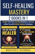 Self-Healing Mastery - 2 Books in 1