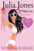 Julia Jones - The Teenage Years: Book 9: Consequences (Julia Jones The Teenage Years)