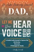 Dad, Let me hear Your Voice