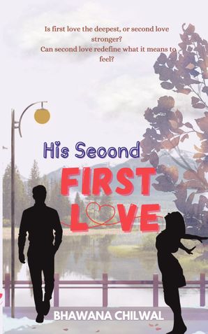 His Second FIRST LOVE