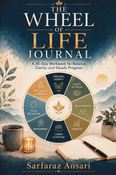 THE WHEEL OF LIFE JOURNAL