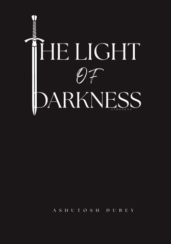THE LIGHT OF DARKNESS