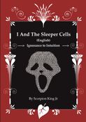 I And The Sleeper Cells - IATSC : Ignorance to Intuition