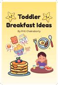 Toddler Breakfast Ideas