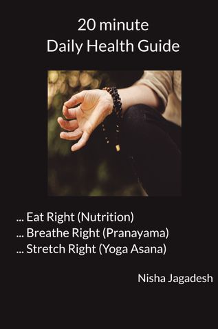 The 20 minute Daily Health Guide | Food - Breathe - Posture | Nutrition - Pranayama - Yogasana
