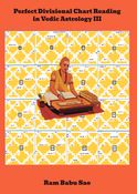 Perfect Divisional Chart Reading in Vedic Astrology III