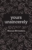 Yours Unsincerely
