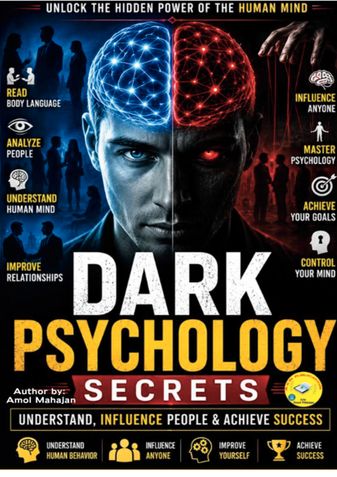 Secrets of Dark Psychology: A Complete Guide